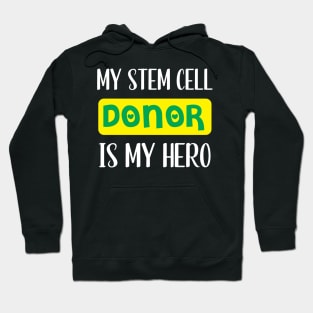 STEM CELL DONOR Hoodie